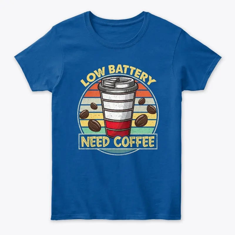 Low Battery Need Coffee