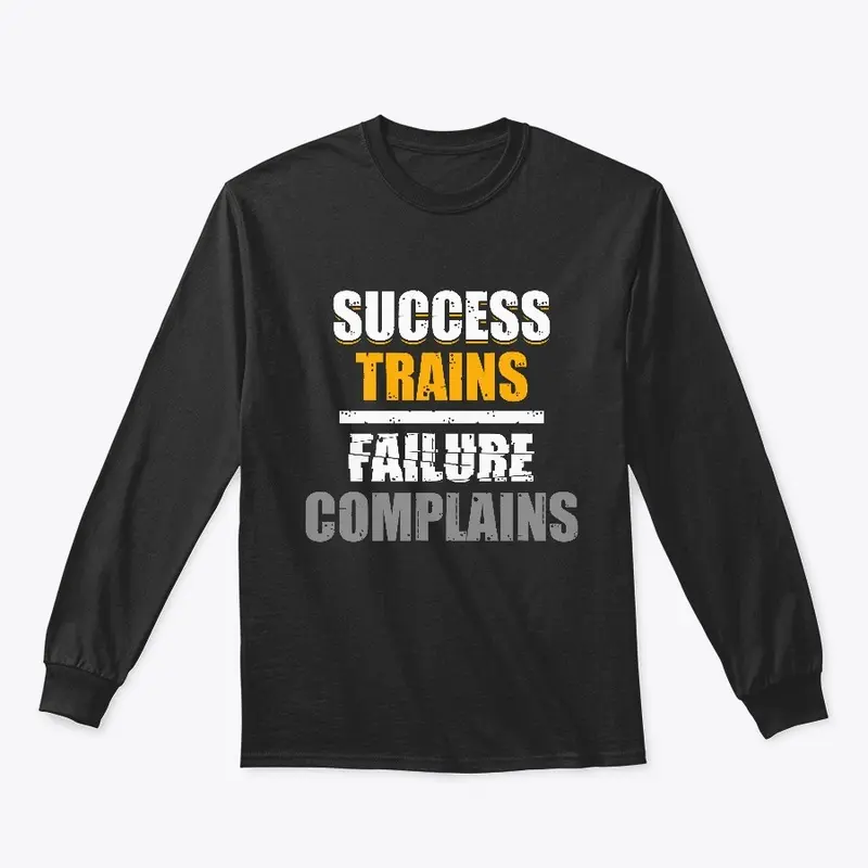 Success Trains, Failure Complains